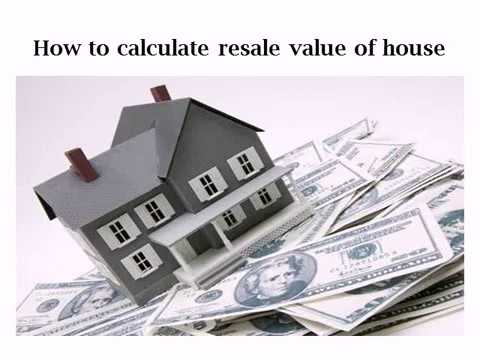 How to calculate resale value of house